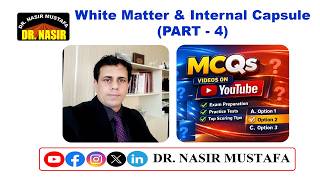 🧠 Internal Capsule & White Matter of the Brain | Part 4 of 5 |MBBS, USMLE, PLAB, FCPS, MRCS, NEET PG
