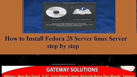 How to Install Fedora 28 Linux Server Step by Step Installation