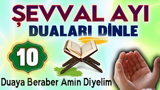 ŞEVVAL AYI 10. GÜN DUASINI DİNLEYELİM Kuran ve Dualar