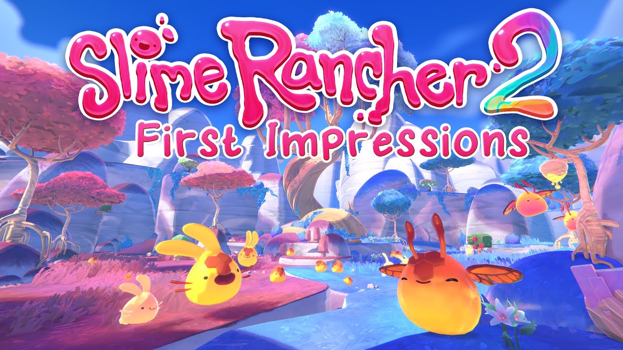 Slime Rancher 2 - First Impressions