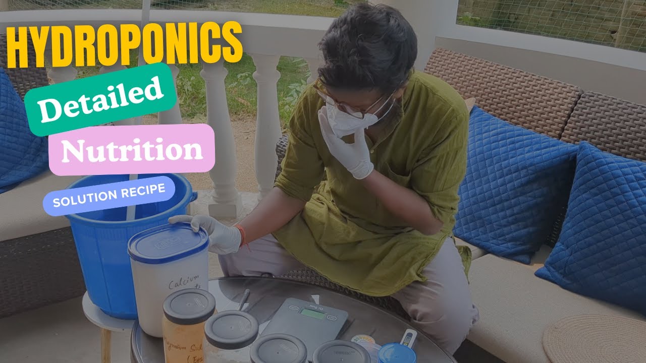 Hydroponics Detailed Nutrition Solution Recipe | Complete Guide