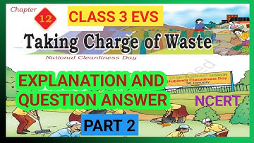 Taking Charge of Waste |Class 3 EVS|Chapter 12|PART 2|Question Answer |NCERT |Our Wondrous World