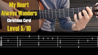 My Heart Always Wander. Fingerstyle Guitar Tutorial TAB