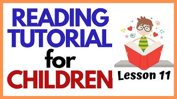 TEACH YOUR CHILD READ FAST & EASY  ----Lesson 11----