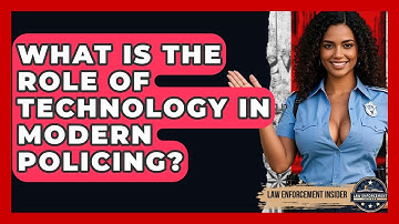 What Is The Role Of Technology In Modern Policing? - Law Enforcement Insider