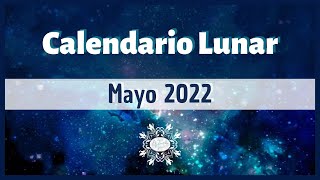 Calendario Lunar Mayo 2022