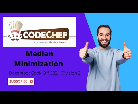 Median Minimization - CodeChef December Cook-Off 2021 Division 2 - AC Solution with Explanation