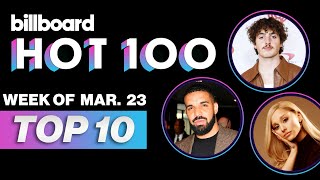 Billboard Hot 100 Top 10 Countdown For March 23rd | Billboard News