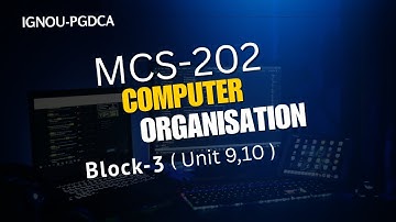 📚 IGNOU MCS-202 (Block-3) | Computer Organisation | June 2025 IGNOU TEE #mcs202 #ignou #pgdca #exam