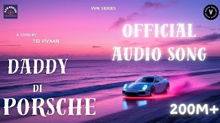 Daddy Di Porsche : Tej Vivaan || Vicky Sandhu || ( Official Song ) || Punjabi x English Song || screenshot 4