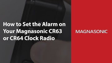 How to Set the Alarm on Your Magnasonic CR63 or CR64 Clock Radio