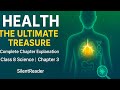 Health: The Ultimate Treasure | Class 8 Science Chapter 3 | Complete Chapter Explanation |
