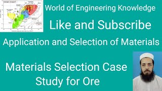 Lecture 10 Part 1: Materials Selection Case Studies for Ore