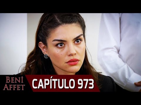 Perdóname (Beni Affet) - Capítulo 973