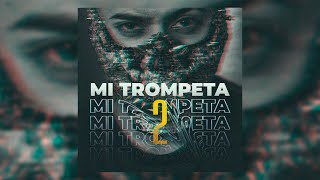 MI TROMPETA 2 - DJ ROCKA (ORIGINAL)