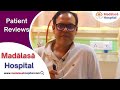 A Happy Patient's Review - Madalasa Hospital