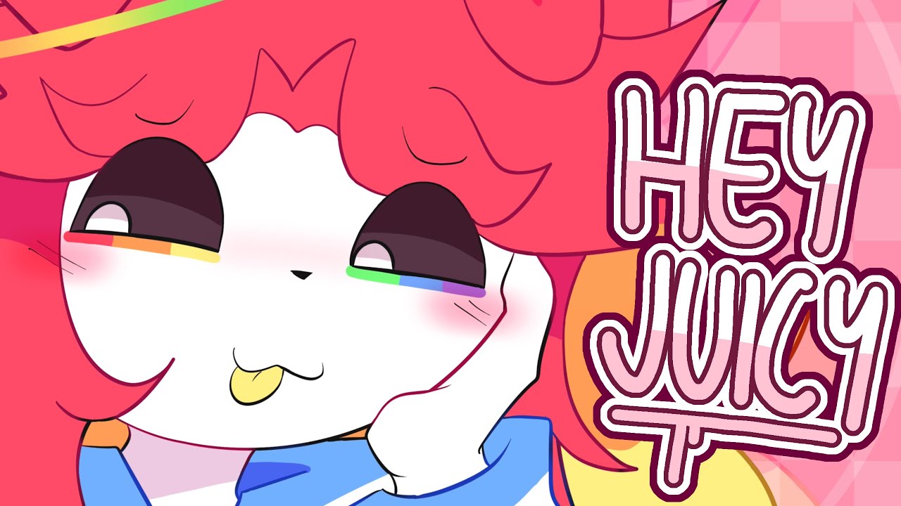 HEY JUICY // ANIMATION MEME 