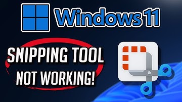 Fix Snipping Tool  Not Working in Windows 11 [Tutorial]
