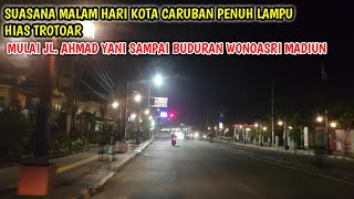 #caruban-Suasana Malam Hari Kota Caruban Lampu Hias Sampai Buduran Wonoasri Madiun 2024