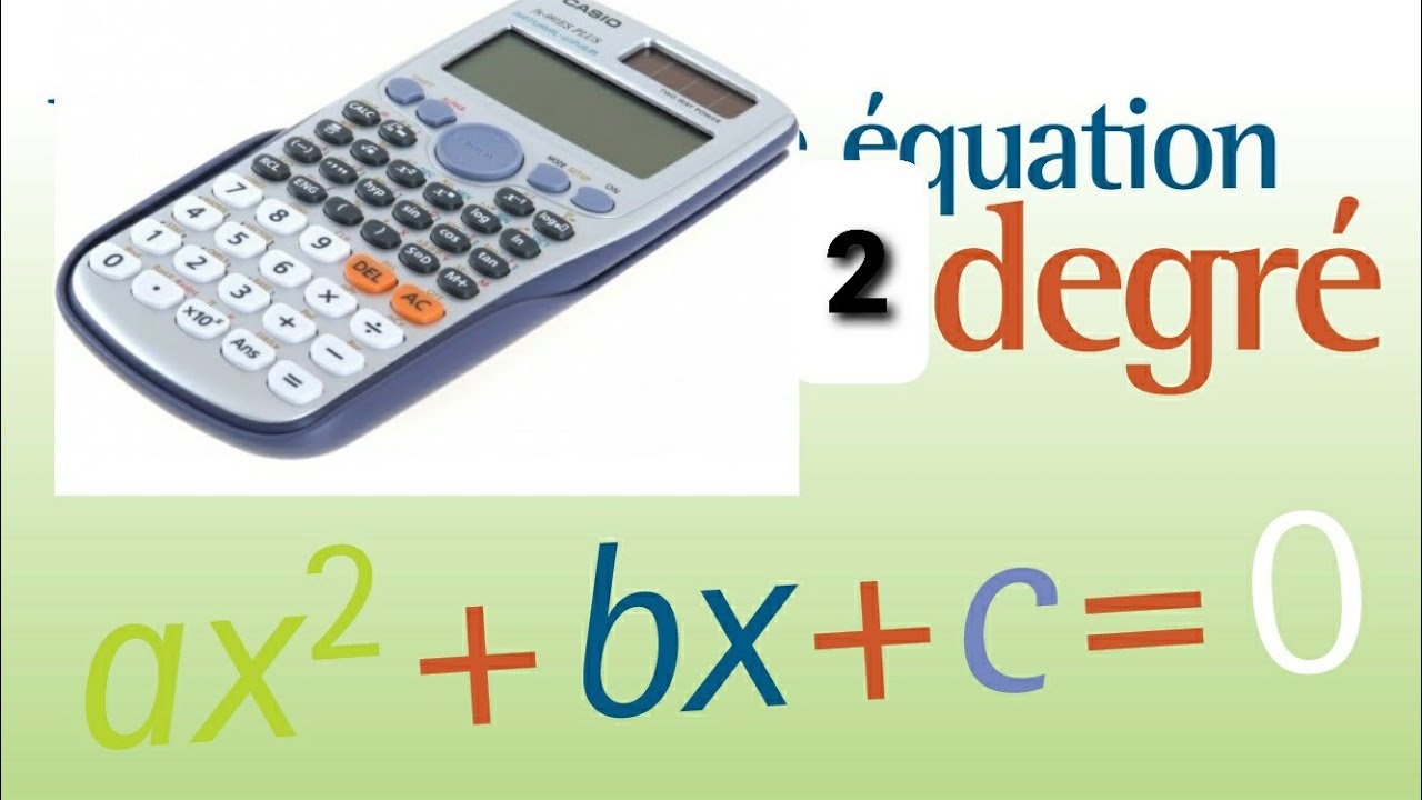 كيفية حل معادلة من الدرجة الثانية ax^2+bx+c=0