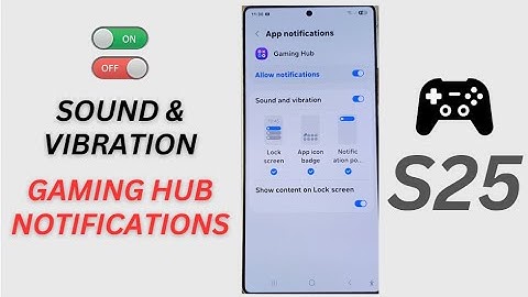 🔔 How to Enable/Disable Sound & Vibration for Gaming Hub Notifications on Galaxy S25/S25+/Ultra 🎮