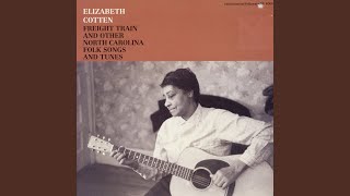 Video thumbnail of "Elizabeth Cotten - Freight train"