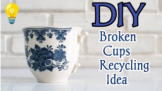 Recycling Broken cups💡|| How to reuse waste materials.