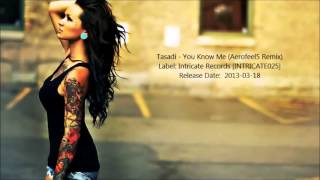 Tasadi - You Know Me (Aerofeel5 Remix)