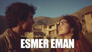 Esmer Eman Stranên Mezopotamyayê