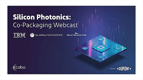 Silicon Photonics Copackaging Webinar