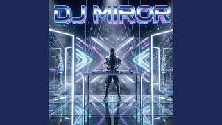DJ Miror