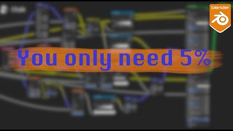 You only need 5% of nodes to make procedural textures