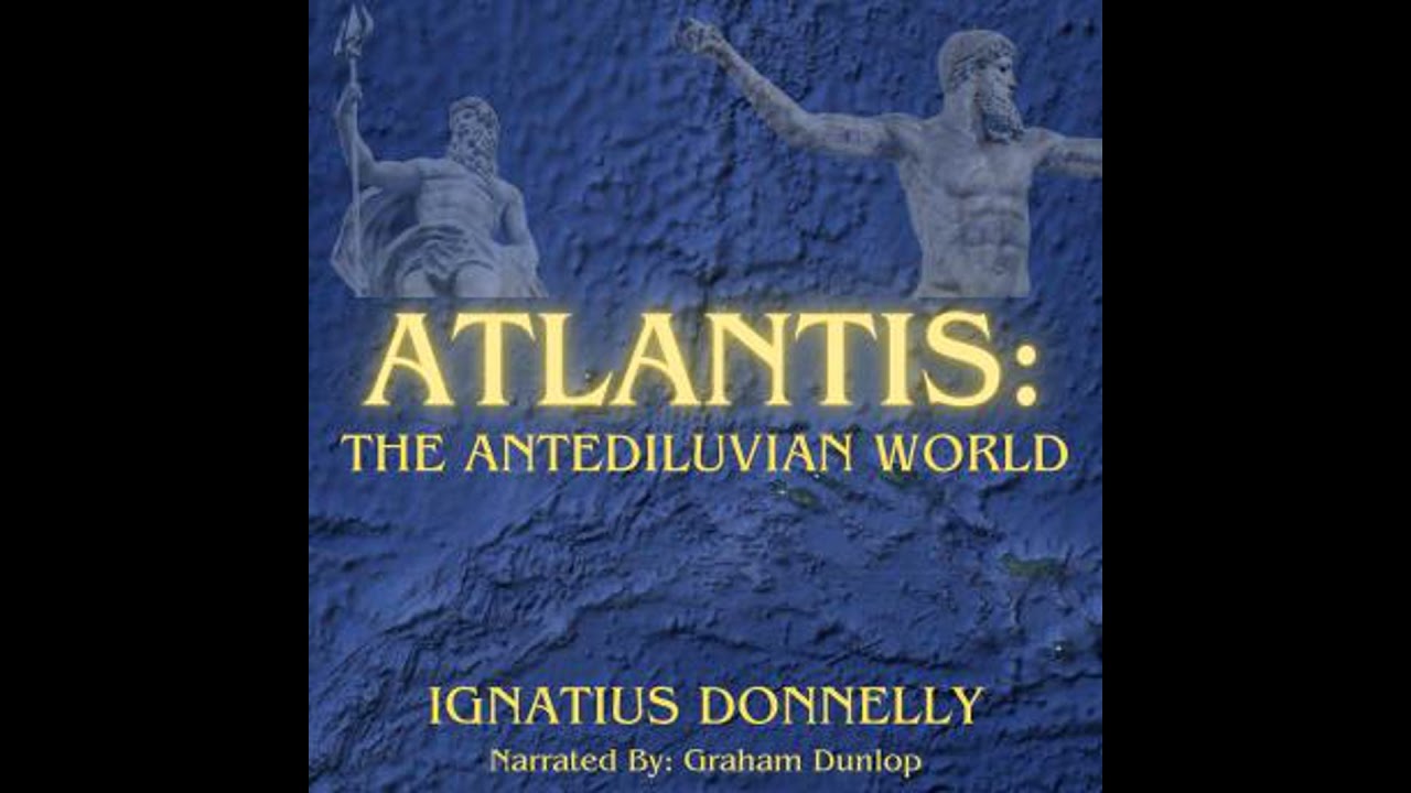 Atlantis; The Antediluvian World - Ignatius Donnelly