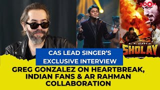 CAS lead singer Greg Gonzalez OPENS UP about heartbreak, Indian fans, & dream collab with AR Rahman