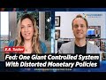 It's One Giant Controlled System with Distorted Monetary Policies, EB Tucker Goes Off on the Fed