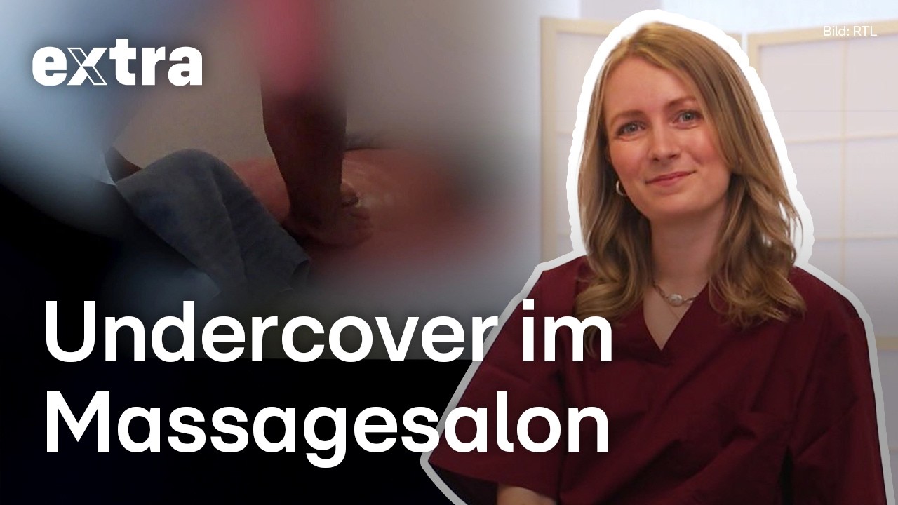 Mit versteckter Kamera im Massagestudio | EXTRA - Das Magazin