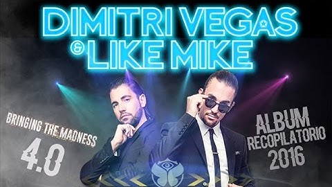 Dimitri Vegas & Like Mike Bringing The Madness 4.0 (2016) Releases