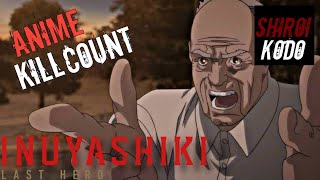 Inuyashiki: Last Hero (2017) ANIME KILL COUNT