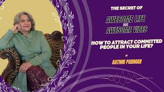 How To Attract Committed People In Your Life _An Awesome Life with Awesome Vibes_ Episode 16