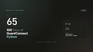 Day 65 — What is a Backtest | 100 Days of QuantConnect Python