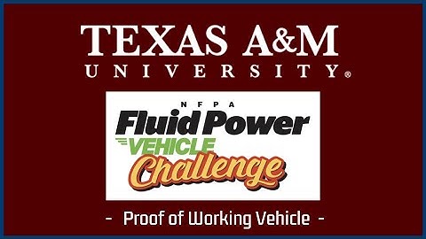 Texas A&M NFPA FPVC 2022-23 - Proof of Working Vehicle