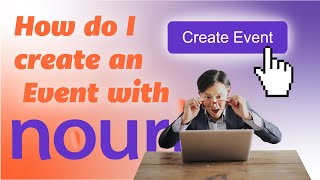 Nouri's Guide to Setting Up Your Event: The First Steps