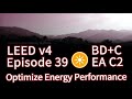 39 LEED EA C2 Optimize Energy Performance (BDC v4)