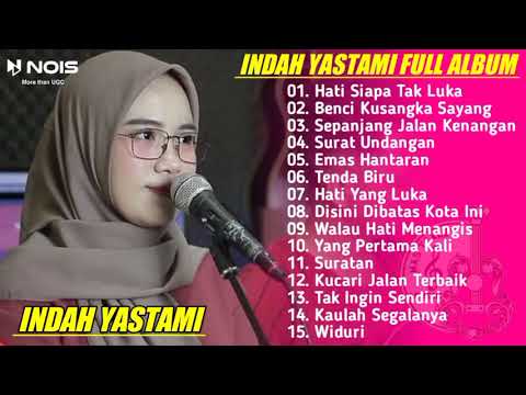 INDAH YASTAMI - HATI SIAPA TAK LUKA | LAGU NOSTALGIA PALING DICARI | NO IKLAN!!!