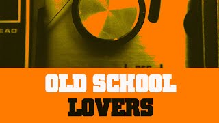 Old School Lovers