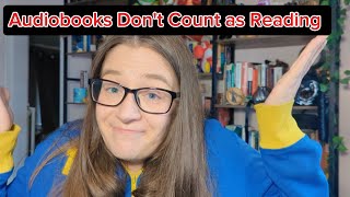 Audiobooks Don't Count as Reading