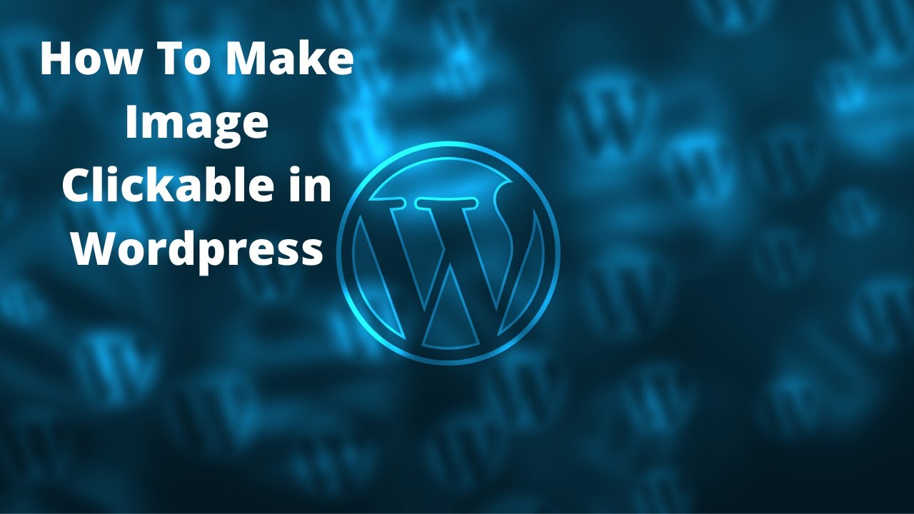 How To Make Image Clickable In Wordpress YouTube