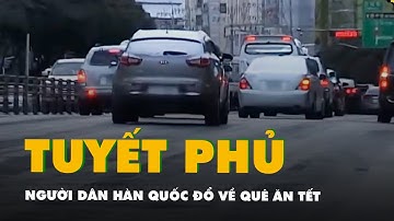 Người dân Hàn Quốc đổ về quê ăn Tết giữa tuyết trắng xóa