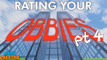 Rating YOUR Obbies in Obby Creator! (Part 4)