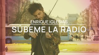 Súbeme la Radio - Enrique Iglesias - Violin Cover by Jose Asunción